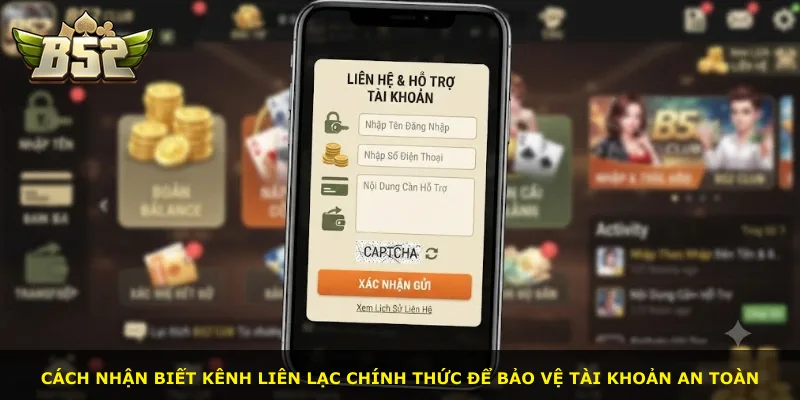 Cách nhận biết kênh liên lạc chính thức để bảo vệ tài khoản an toàn