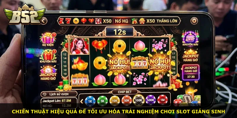 Chiến thuật hiệu quả để tối ưu hóa trải nghiệm chơi slot Giáng Sinh