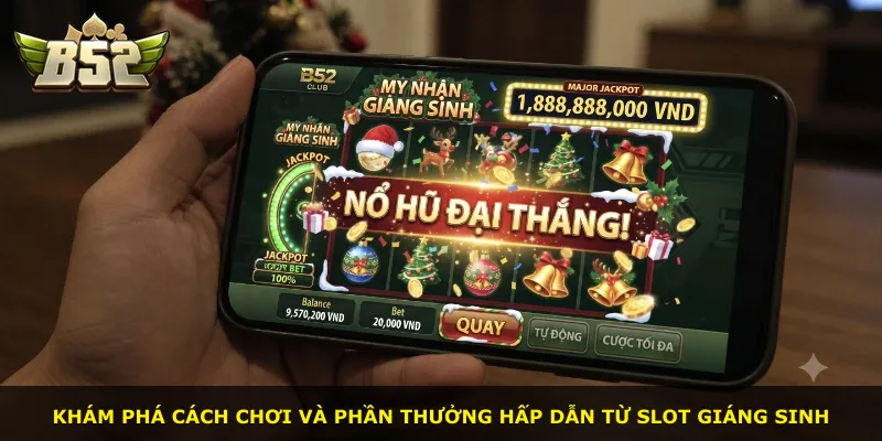 Khám phá cách chơi và phần thưởng hấp dẫn từ slot Giáng Sinh