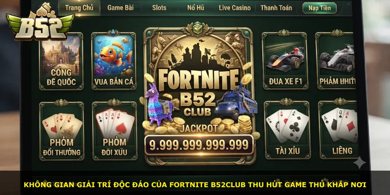 Không gian giải trí độc đáo của Fortnite B52Club thu hút game thủ khắp nơi