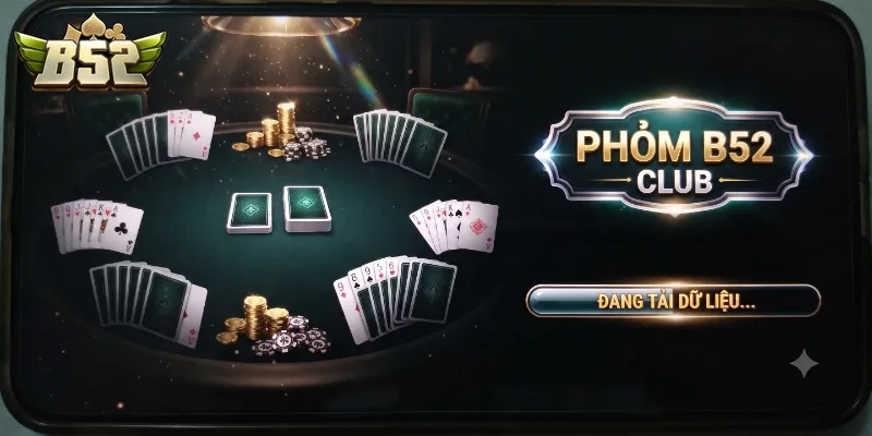 Phỏm B52Club Chơi Cực Cuốn, Trải Nghiệm Xanh Chín Đỉnh Cho Dân Bài Việt