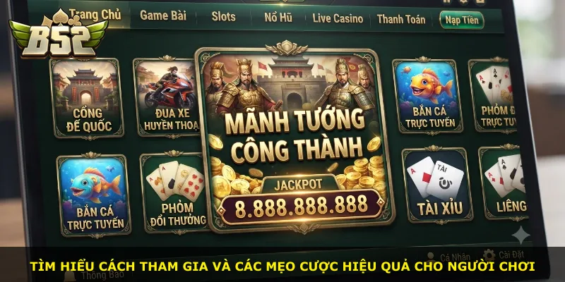 Tìm hiểu cách tham gia và các mẹo cược hiệu quả cho người chơi