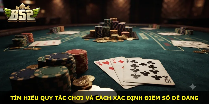 Tìm hiểu quy tắc chơi và cách xác định điểm số dễ dàng