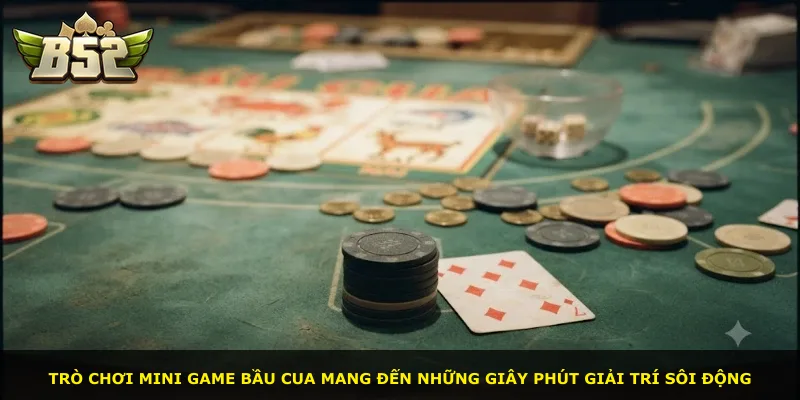 Trò chơi mini game Bầu Cua mang đến những giây phút giải trí sôi động